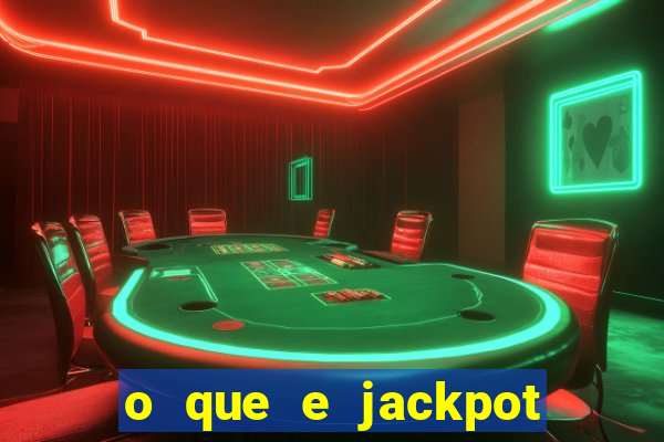 o que e jackpot no jogo do tigre